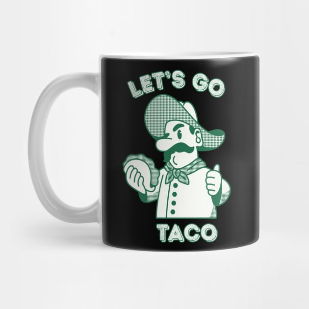 Lets-go-taco by Creatifly Graphic Tees